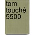Tom Touché 5500