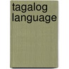 Tagalog Language door William Egbert Wheeler MacKinlay