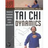 Tai Chi Dynamics by Robert Chuckrow