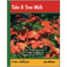 Take a Tree Walk by Jane Kirkland
