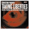 Taking Liberties by Christian Parenti