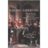Taking Liberties door Howard G. Brown