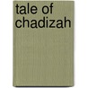 Tale Of Chadizah door Shanna Mawavise