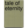 Tale Of Eternity door Onbekend