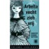 Arbella vecht zich vrij