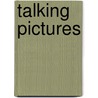 Talking Pictures by Graham Jones