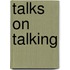 Talks on Talking