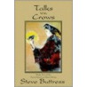 Talks with Crows by Steve Buttress