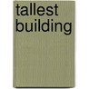 Tallest Building by L. Borchelt Kelly