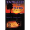 Tangled And Dark door Patty G. Henderson