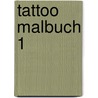 Tattoo Malbuch 1 door Phil Padwe