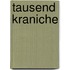 Tausend Kraniche
