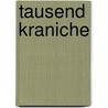 Tausend Kraniche by Yasunari Kawabata
