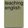 Teaching English by Peter Woolnough