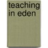 Teaching In Eden
