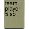 Team Player 5 Sb door Onbekend