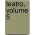 Teatro, Volume 5