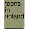 Teens in Finland by Jason Skog