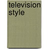 Television Style by Jeremy G. Butler