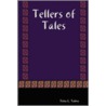 Tellers Of Tales by Trina L. Talma