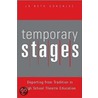 Temporary Stages door Jo Beth Gonzalez
