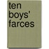 Ten Boys' Farces