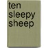 Ten Sleepy Sheep