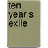 Ten Year S Exile