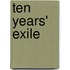 Ten Years' Exile