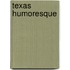 Texas Humoresque