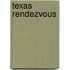 Texas Rendezvous