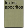 Textos Apocrifos by Eric Cartier