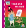 Thad And His Dad by Mary Elizabeth Salzmann