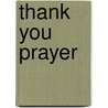 Thank You Prayer by Josephine Page