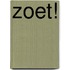 ZOET!