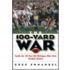 The 100-Yard War