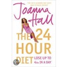 The 24 Hour Diet by Joanna Hall