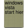 Windows Vista start hier door D. Gandasoebrata