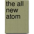 The All New Atom