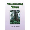 The Amazing Tree door Tina M. Winne
