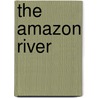 The Amazon River door Anne Ylvisaker