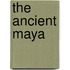 The Ancient Maya