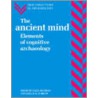 The Ancient Mind door Colin Renfrew