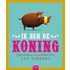 Ik ben de koning