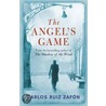 The Angel's Game door Carlos Ruiz Zafón