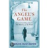 The Angel's Game by Carlos Ruiz Zafón