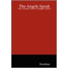 The Angels Speak by Kuriakos