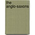 The Anglo-Saxons
