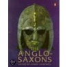 The Anglo-Saxons door Sir James Campbell