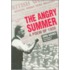 The Angry Summer